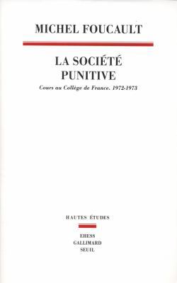 La Société punitive: Cours au Collège de France... [French] 2021038033 Book Cover