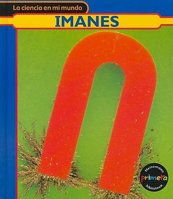 Imanes = Magnets [Spanish] 1403491100 Book Cover