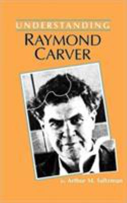 Understanding Raymond Carver 0872495825 Book Cover