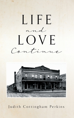 Life and Love Continue 166287247X Book Cover