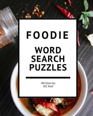 Foodie Wordsearch Puzzles 1976513987 Book Cover