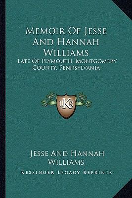 Memoir Of Jesse And Hannah Williams: Late Of Pl... 1163232157 Book Cover