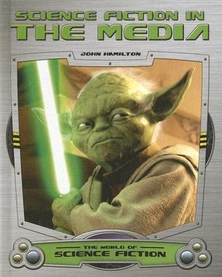 Science Fiction in the Media 1596799943 Book Cover