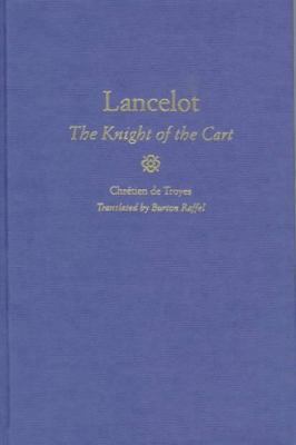 Lancelot: The Knight of the Cart 0300071205 Book Cover