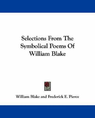 Selections From The Symbolical Poems Of William... 0548323410 Book Cover