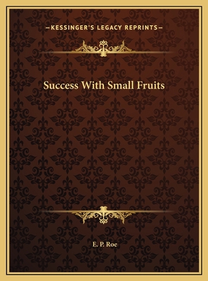 Success With Small Fruits 1169728669 Book Cover