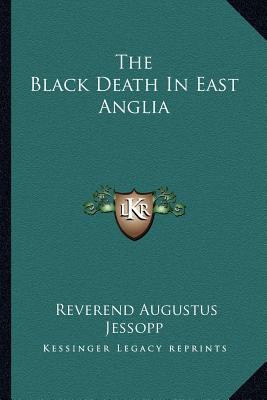 The Black Death In East Anglia 1162908777 Book Cover