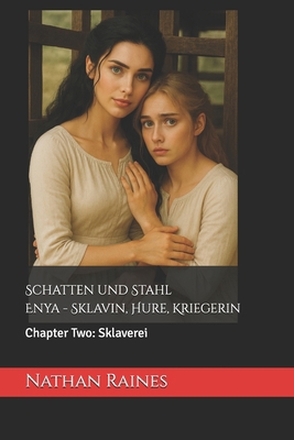Schatten und Stahl: Enya - Sklavin, Hure, Krieg... [German] B0FL1FZHN8 Book Cover