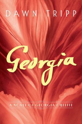 Georgia: A Novel of Georgia O'Keeffe [Large Print] 141048758X Book Cover