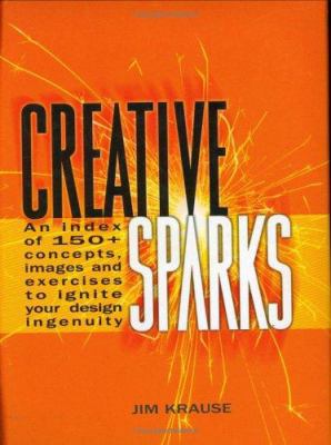 Creative Sparks : An Index of 150+ Concepts, Im... 0715317350 Book Cover
