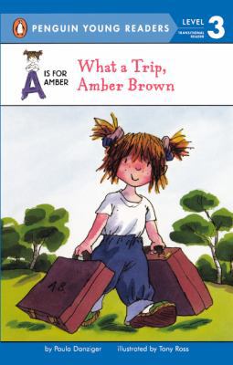 What a Trip, Amber Brown 0613444299 Book Cover