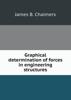 Graphical determination of forces in engineerin... 5518497024 Book Cover