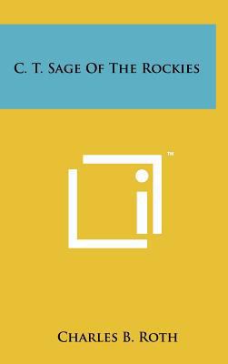 C. T. Sage of the Rockies 1258066882 Book Cover