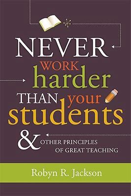 Never Work Harder Than Your Students & Other Pr... 1416607579 Book Cover