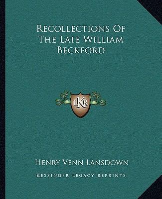 Recollections Of The Late William Beckford 1162681594 Book Cover