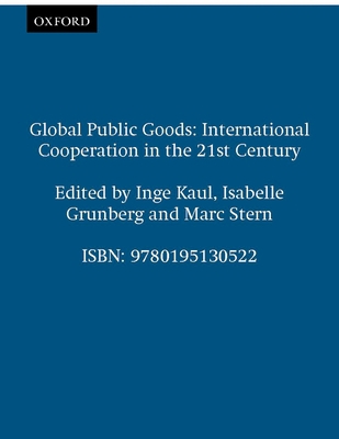 Global Public Goods: International Cooperation ... 0195130529 Book Cover