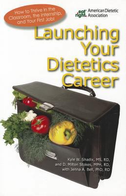 Launching Your Dietetics Career 0880914394 Book Cover