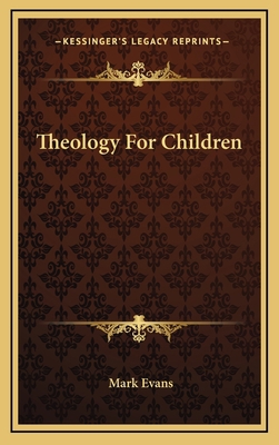 Theology for Children 1163535818 Book Cover