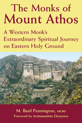The Monks of Mount Athos: A Western Monks Extra... 1683364082 Book Cover