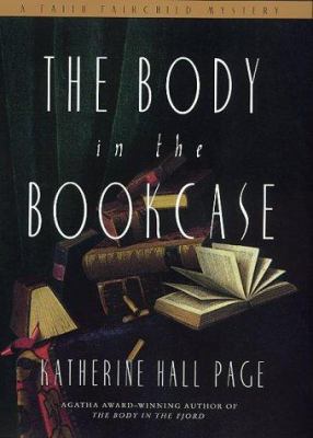 The Body in the Bookcase (Faith Fairchild Myste... 0688157475 Book Cover