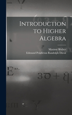 Introduction to Higher Algebra 1016257724 Book Cover
