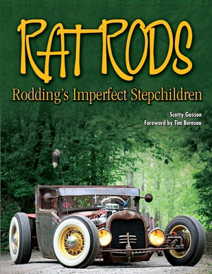 Rat Rods: Rodding's Imperfect Stepchildren 161325332X Book Cover