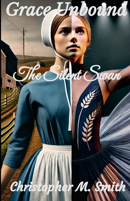Grace Unbound: The Silent Swan 1300491361 Book Cover