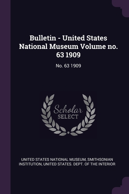 Bulletin - United States National Museum Volume... 1378853571 Book Cover