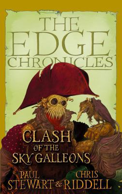 The Edge Chronicles 9: The Clash of the Sky Gal... 0552551279 Book Cover