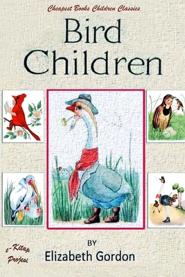 Bird Children: [Illustrated Edition] 1534707832 Book Cover