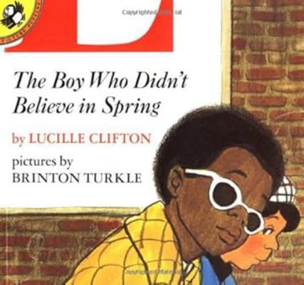 The Boy Who Didn't Believe in Spring: 2 0525443657 Book Cover