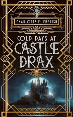 Cold Days at Castle Drax 9492824744 Book Cover