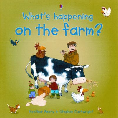On the Farm? (What's Happening) 0794512887 Book Cover