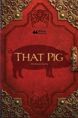 That Pig 1304107973 Book Cover