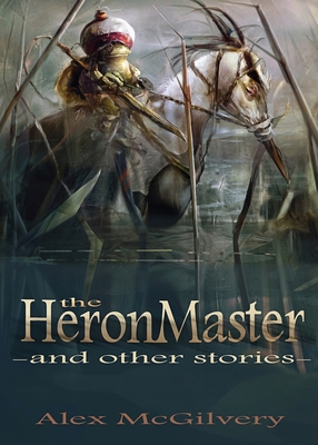 The Heronmaster and other stories 099599269X Book Cover