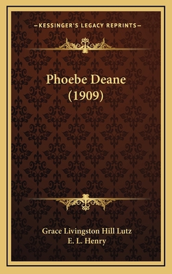 Phoebe Deane (1909) 1167116828 Book Cover