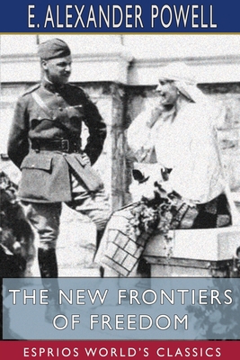 The New Frontiers of Freedom (Esprios Classics)... 1715778545 Book Cover