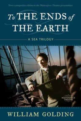 To the Ends of the Earth: A Sea Trilogy 0374530912 Book Cover