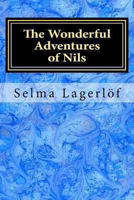 The Wonderful Adventures of Nils 1548767247 Book Cover