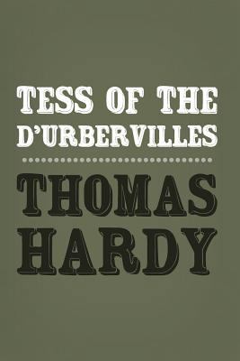 Tess of the d'Urbervilles: Original and Unabridged 149974420X Book Cover
