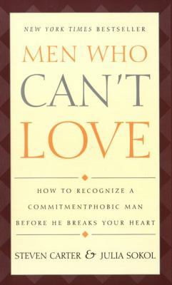 Men Who Can't Love: How to Recognize a Commitme... 042517445X Book Cover