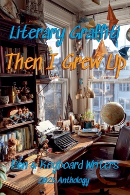 Literary Graffiti: Then I Grew Up B0FYK42SNC Book Cover