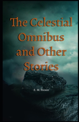 The Celestial Omnibus and Other Stories Illustr... B08VYR261L Book Cover