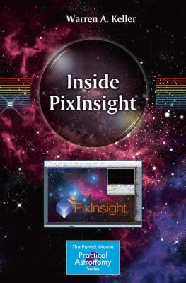 Inside Pixinsight 3319256807 Book Cover