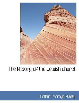 The History of the Jewish Church 111556062X Book Cover