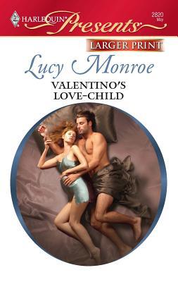 Valentino's Love-Child [Large Print] 0373235844 Book Cover