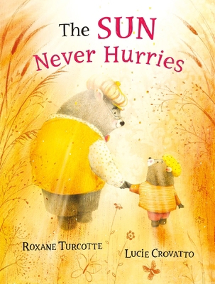 The Sun Never Hurries 1772783471 Book Cover