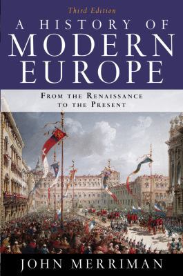 A History of Modern Europe: From the Renaissanc... 0393934330 Book Cover