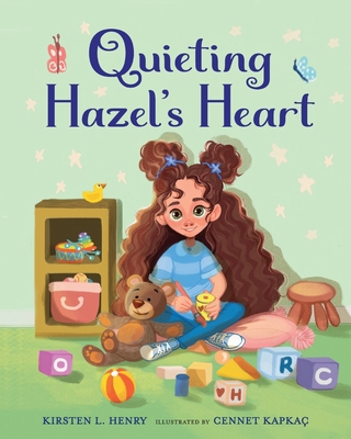 Quieting Hazel's Heart B0DSHF1RBG Book Cover