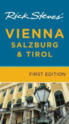 Rick Steves' Vienna, Salzburg, & Tirol 159880216X Book Cover
